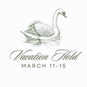 Vacation Hold - March 11 - 15